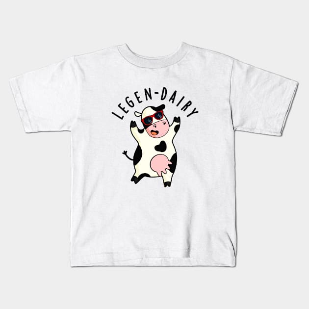 Legen-dairy Cute Cow Pun Kids T-Shirt by punnybone